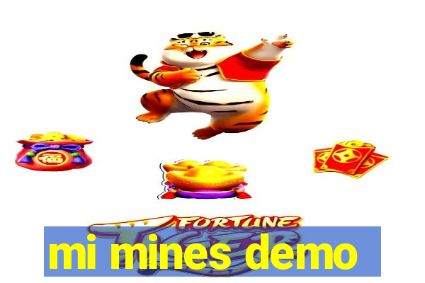 mi mines demo